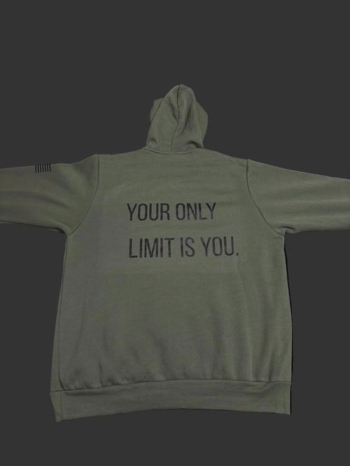 Your Only Limit Is You Hoodie Military Green